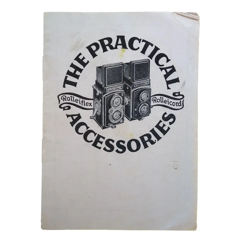 "The Practical Accessories" Brochure for Rolleiflex and Rolleicord.